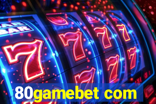 80gamebet com